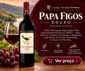 Banner promocional apresentando uma garrafa de vinho tinto português Casa Ferreirinha Papa Figos da região do Douro, ao lado de uma taça com vinho e uvas tintas frescas, com o botão Ver preço em destaque.