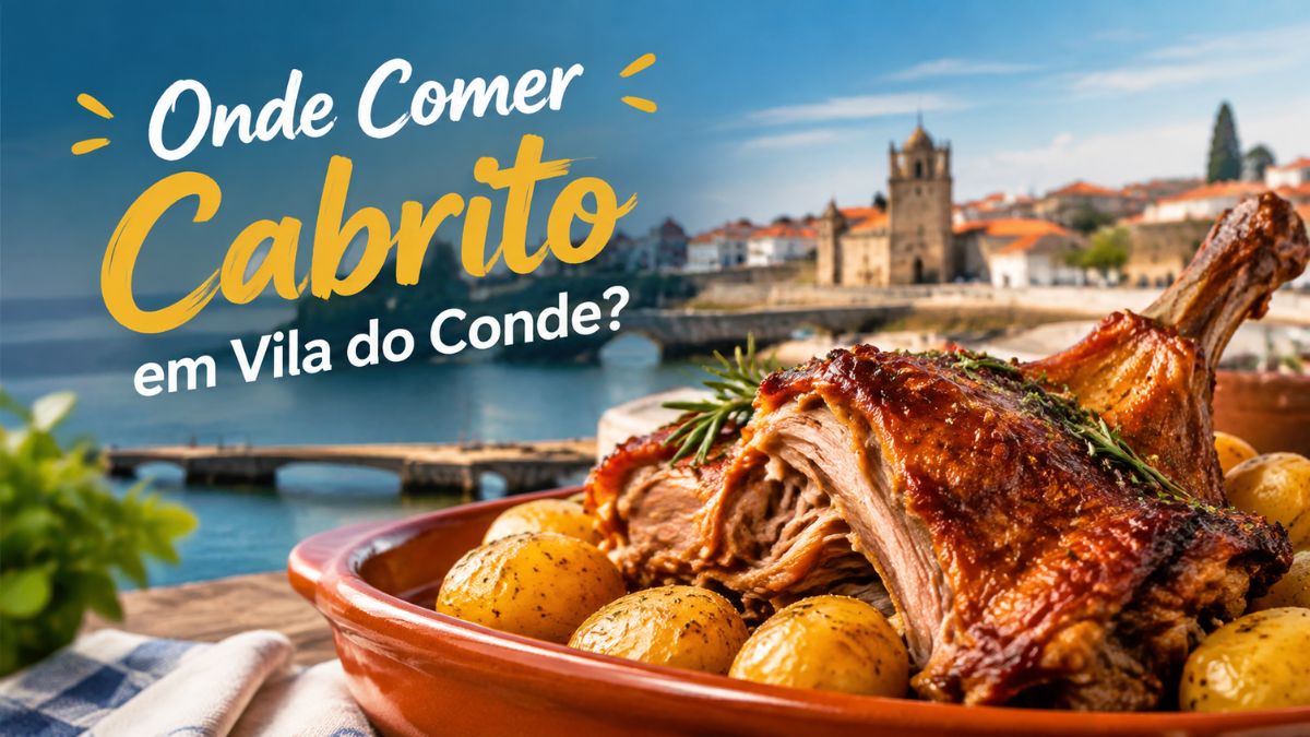 Um prato de barro com cabrito assado dourado e batatas, ao lado da frase Onde Comer Cabrito em Vila do Conde com a cidade ao fundo.